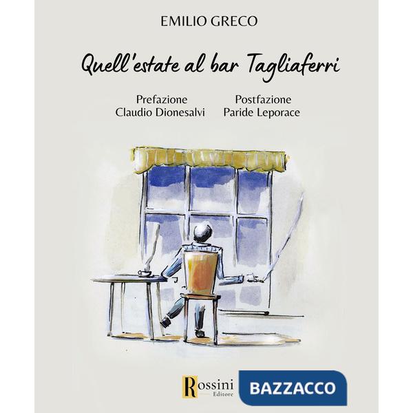 Quell'estate al bar Tagliaferri