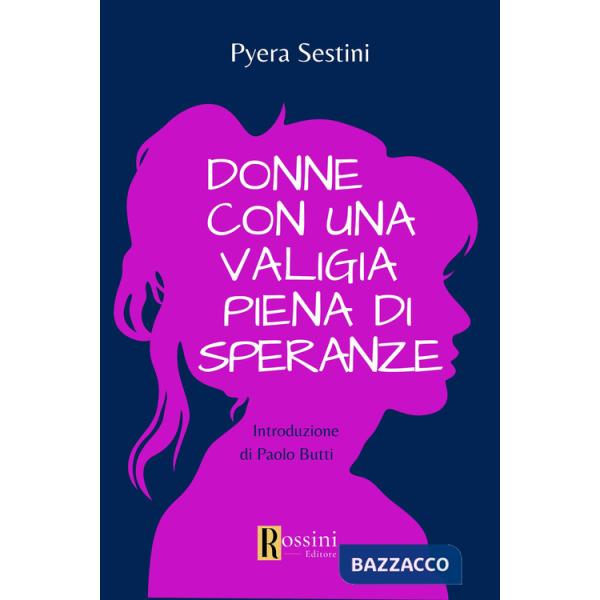 Donne con una valigia piena di speranze