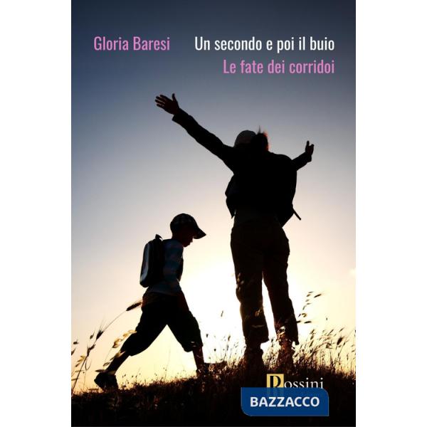 Un secondo e poi il buio. Le fate dei corridoi