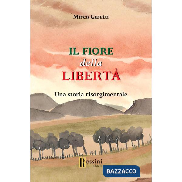 Fiore della libertà (Il)