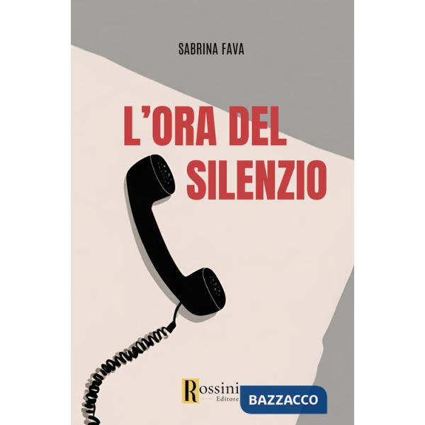 Ora del silenzio (L')