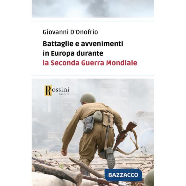 Battaglie e avvenimenti in Europa durante la seconda guerra mondiale