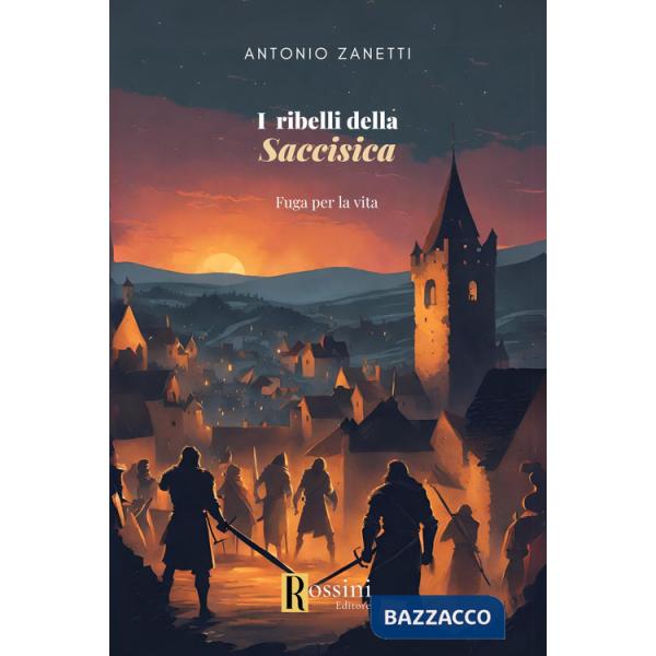Ribelli della Saccisica. Fuga per la vita (I)