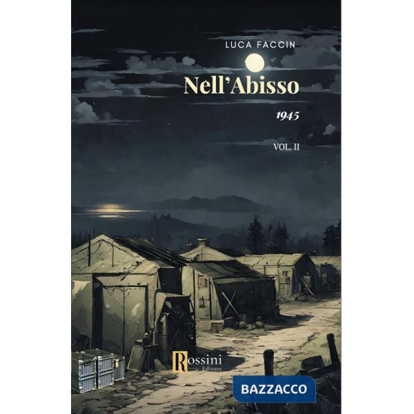 1945. Nell'abisso. Vol. 2