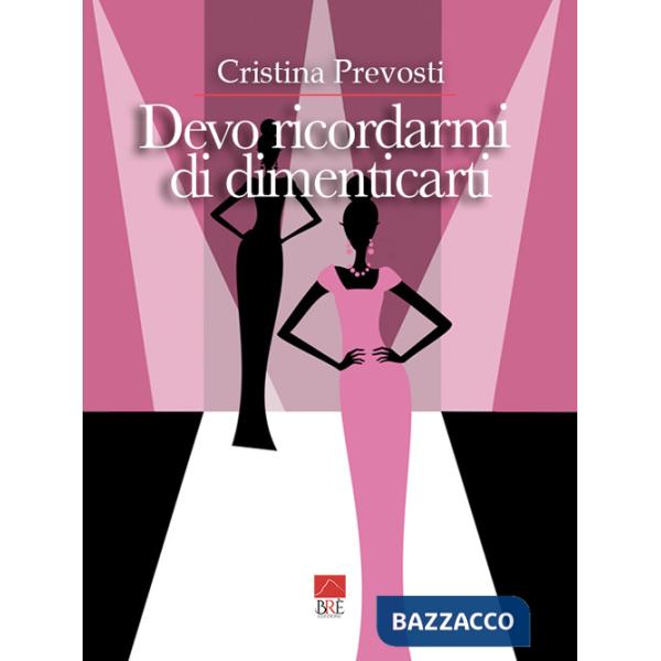 Devo ricordarmi di dimenticarti