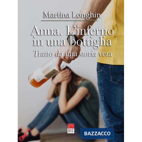 Anna. L'inferno in una bottiglia