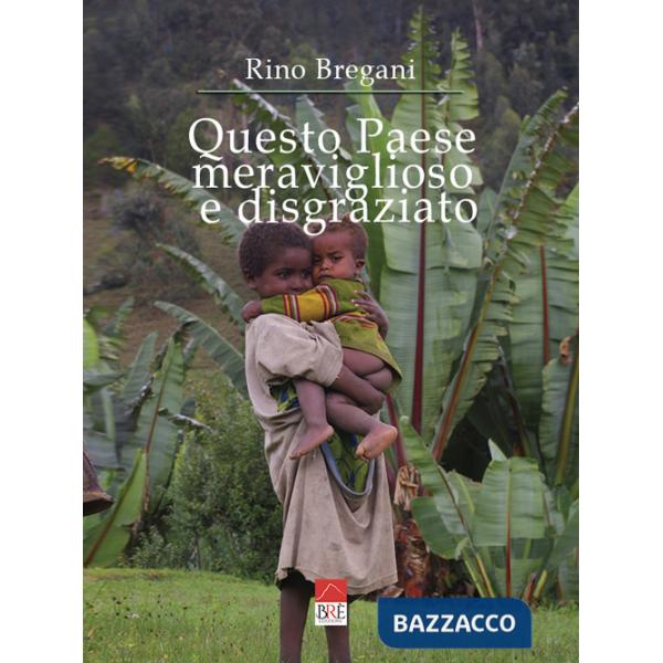 Questo paese meraviglioso e disgraziato