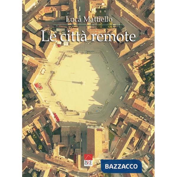 Città remote (Le)