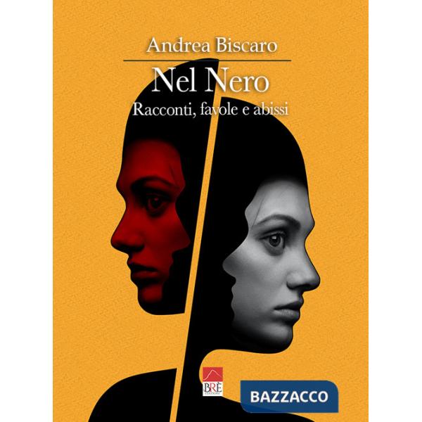 Nel nero. Racconti, favole e abissi