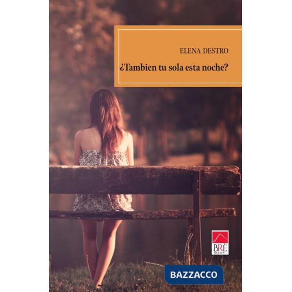 ¿También tu sola esta noche?