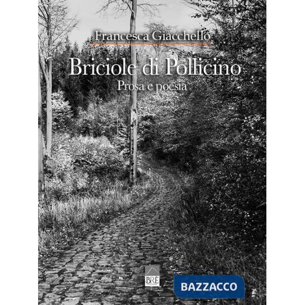 Briciole di Pollicino. Prosa e poesia