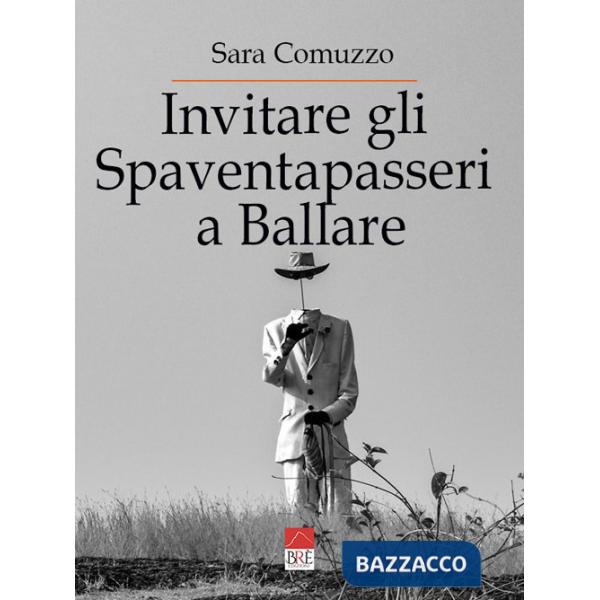 Invitare gli spaventapasseri a ballare