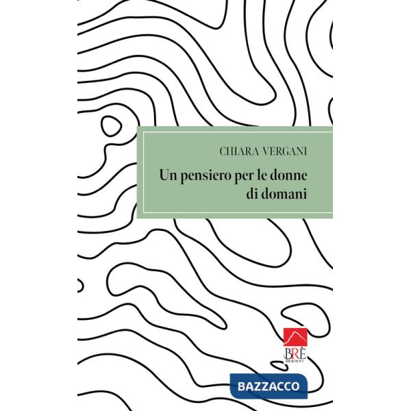 Pensiero per le donne di domani (Un)