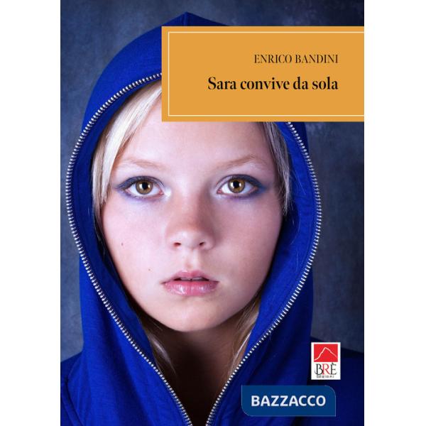 Sara convive da sola