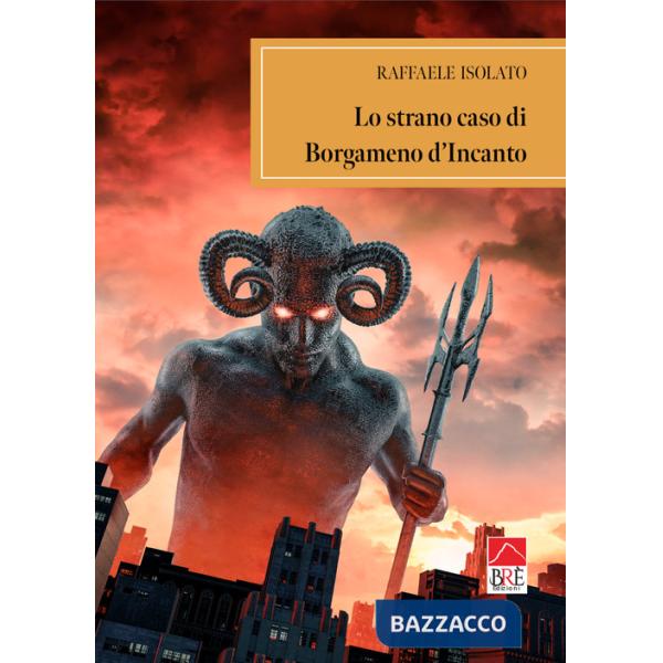 Strano caso di Borgameno d'Incanto (Lo)