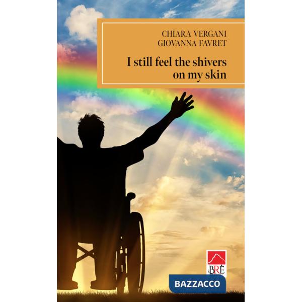 I still feel the shivers on my skin