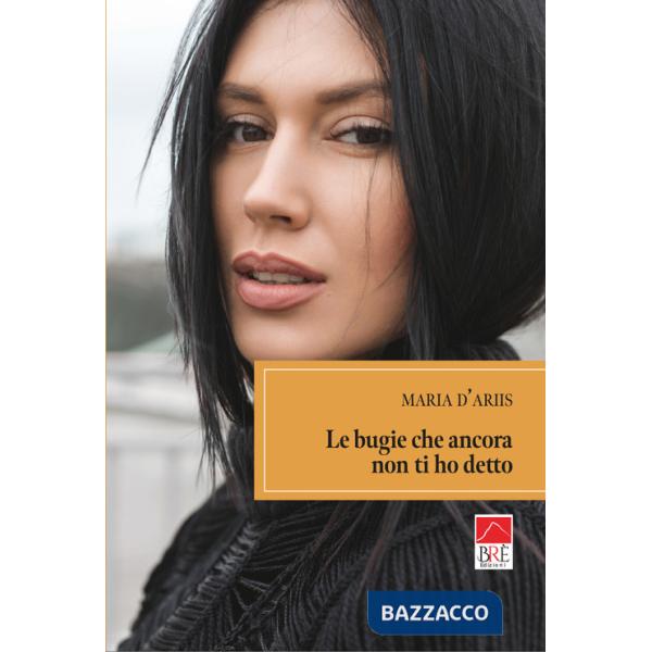 Bugie che ancora non ti ho detto (Le)