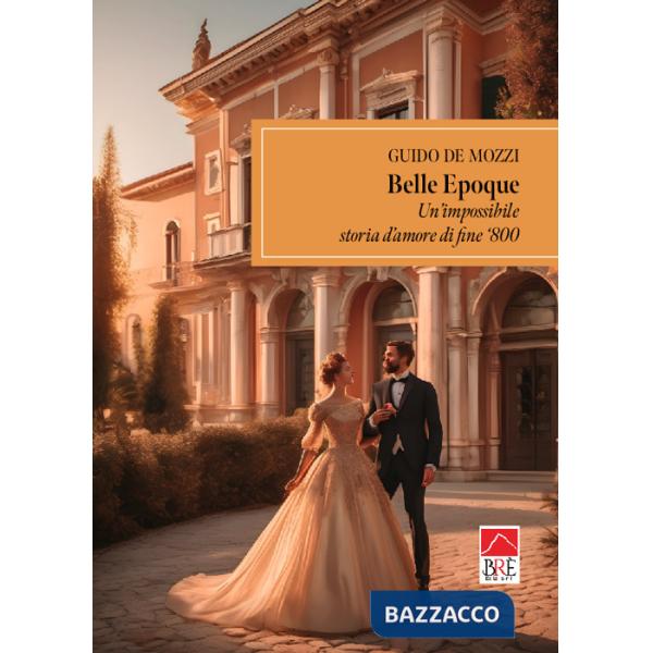 Belle Epoque, un'impossibile storia d'amore di fine '800