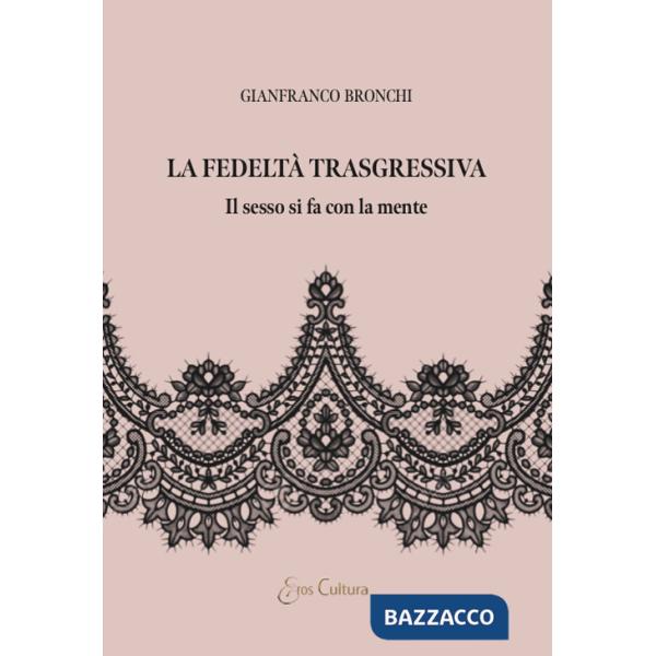 Fedeltà trasgressiva (La)