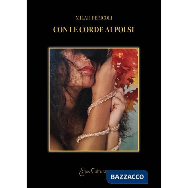 Con le corde ai polsi