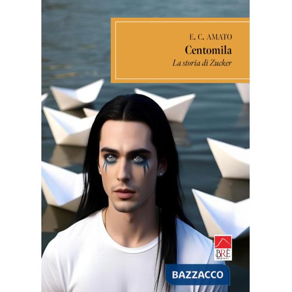 Centomila. La storia di Zucker