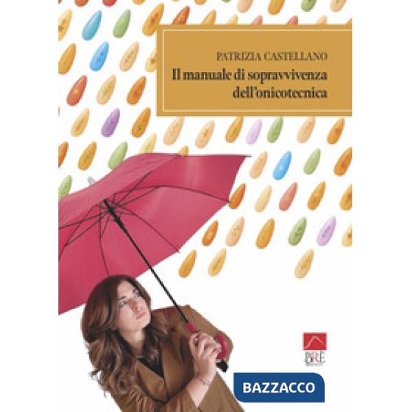 Manuale di sopravvivenza dell'onicotecnica (Il)