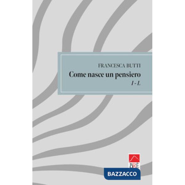 Come nasce un pensiero