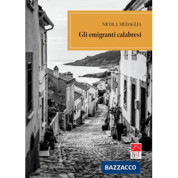 Emigranti calabresi (Gli)