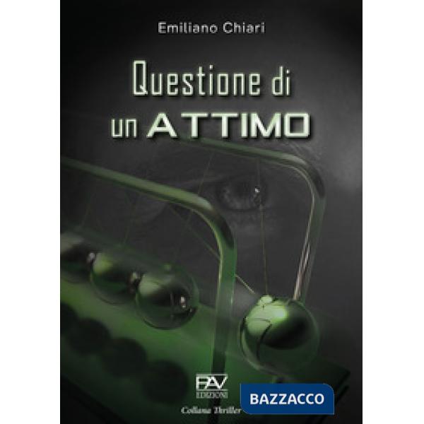 Questione di un attimo