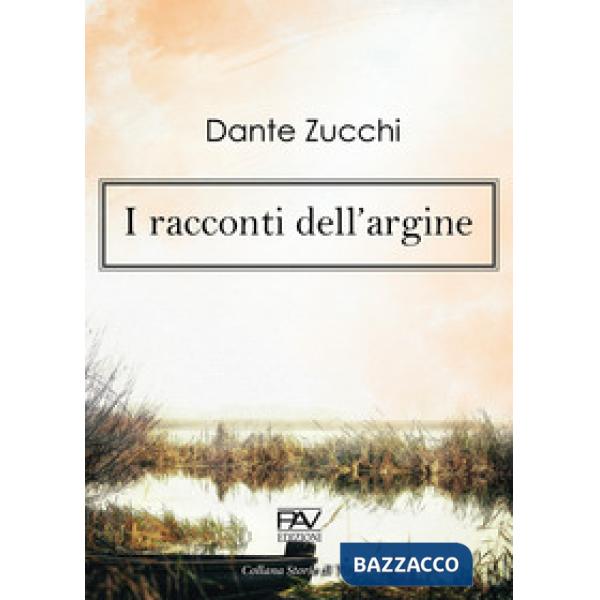 Racconti dell'argine (I)