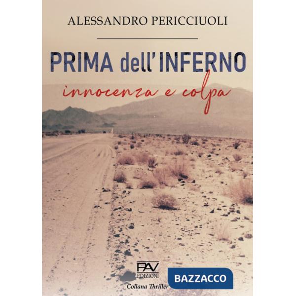 Prima dell'inferno. Innocenza e colpa