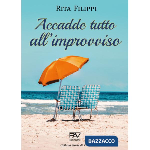 Accadde tutto all'improvviso