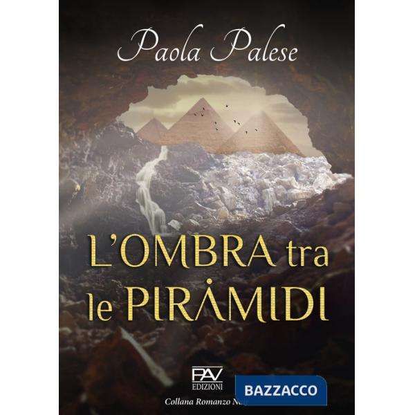 Ombra tra le piramidi (L')