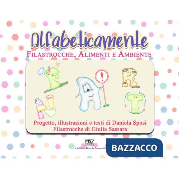 Alfabeticamente. Filastrocche alimenti e ambiente
