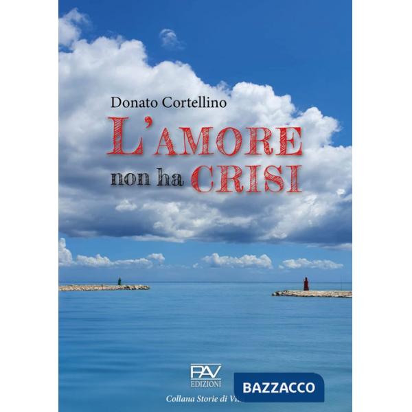 Amore non ha crisi (L')