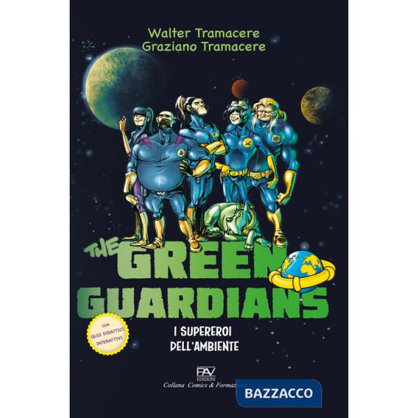 Supereroi dell'ambiente. The green guardians (I)