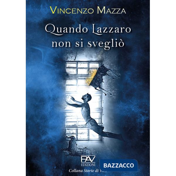 Quando Lazzaro non si svegliò