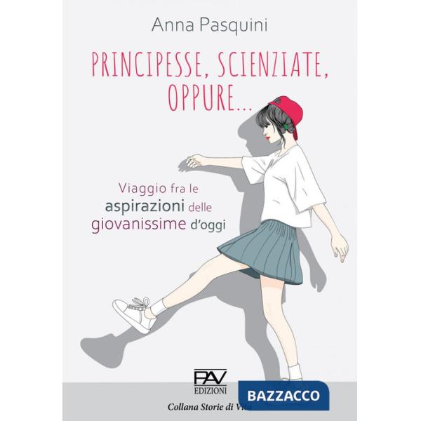 Principesse, scienziate, oppure... viaggio fra le aspirazioni delle giovanissime d'oggi