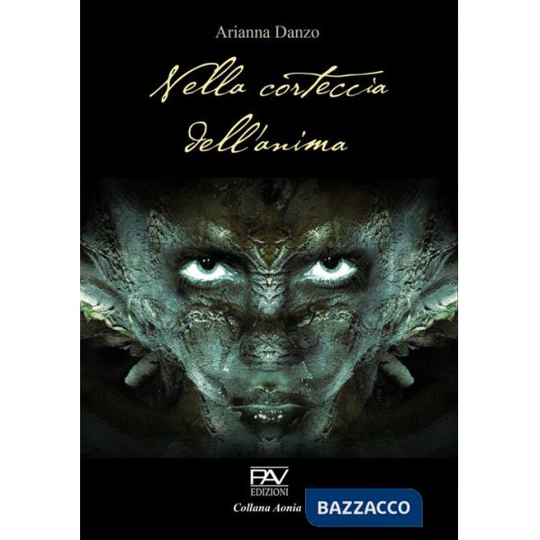 Nella corteccia dell'anima