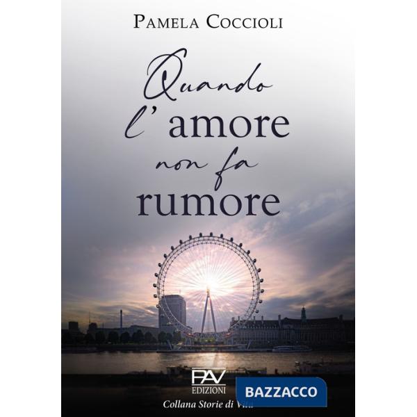 Quando l'amore non fa rumore