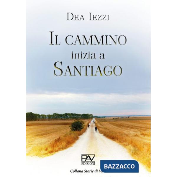 Cammino inizia a Santiago (Il)