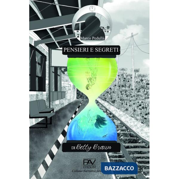Pensieri e segreti di Betty Braun