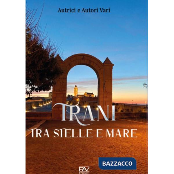 Trani tra stelle e mare