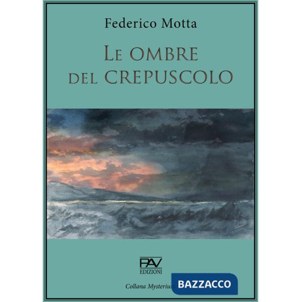 Ombre del crepuscolo (Le)