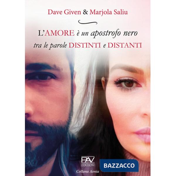 Amore è un apostrofo nero tra le parole distinti e distanti (L')