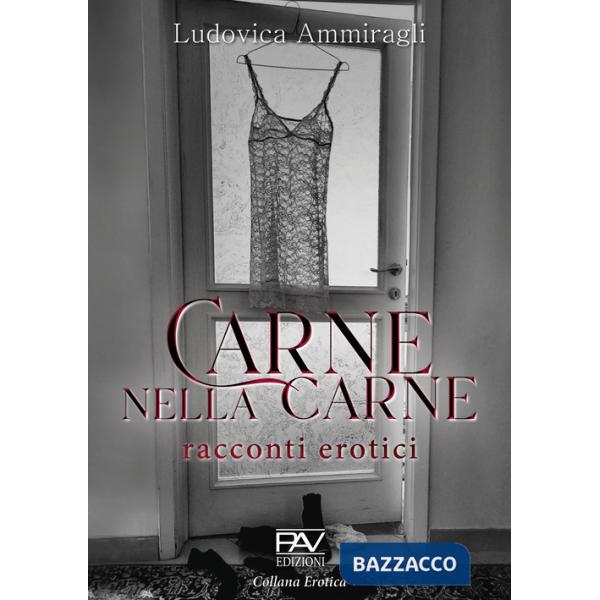 Carne nella carne. Racconti erotici