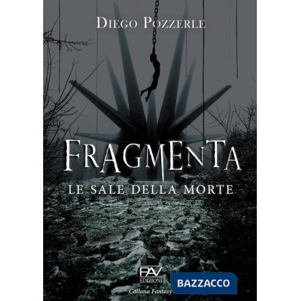 Fragmenta. Le sale della morte