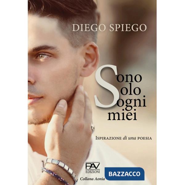 Sono solo sogni miei. Ispirazione di una poesia