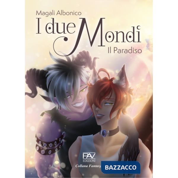 Due mondi. Il Paradiso (I)