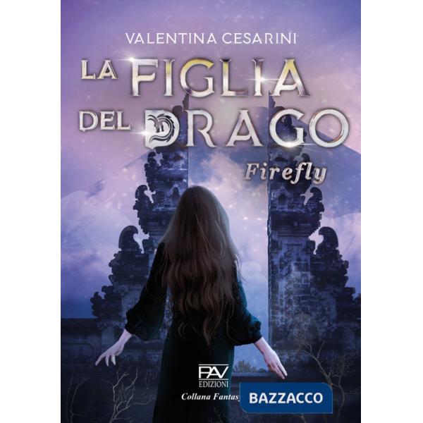 Firefly. La figlia del drago